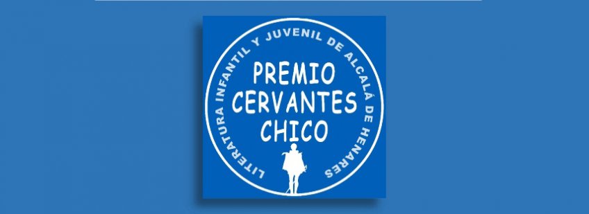 PREMIO CERVANTES CHICO 2020