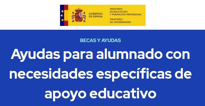 Ayudas para alumnos con necesidad específica de apoyo educativo para el curso académico 2026/2027.