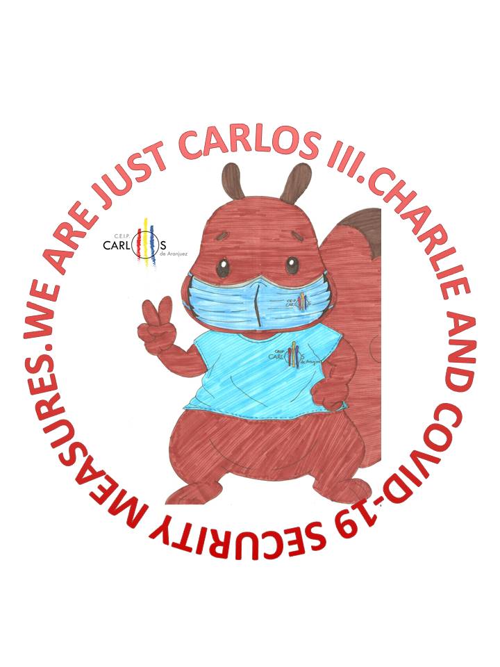 CHARLIE AND COVID-19 SECURITY MEASURES – Colegio Carlos III