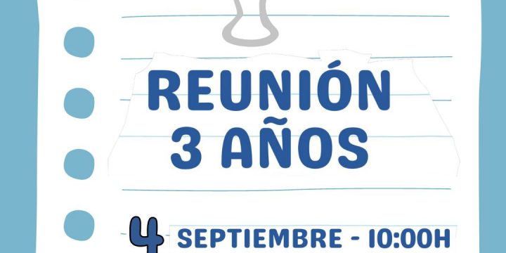 Reunión para las familias de los alumnos y alumnas de 3 años.
