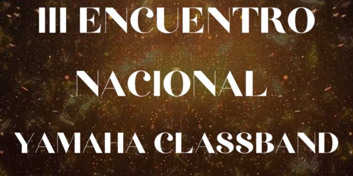 III Encuentro Nacional de Yamaha Classband