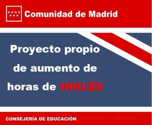 PROYECTO PROPIO DE AUMENTO DE HORAS DE INGLÉS