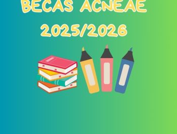 ABIERTO EL PLAZO DE BECAS ACNEAE 25-26 