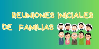 REUNIONES INCIALES DE FAMILIAS