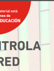Controla Tu Red: Uso saludable y responsable de las TIC