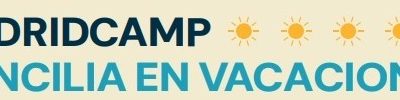MADRIDCAMP Concilia en Vacaciones: Verano 2026