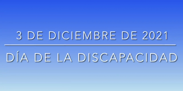 DÍA DE LA DISCAPACIDAD. 3 DE DICIEMBRE.