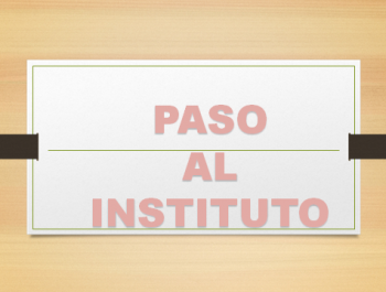 Paso al instituto 26-27