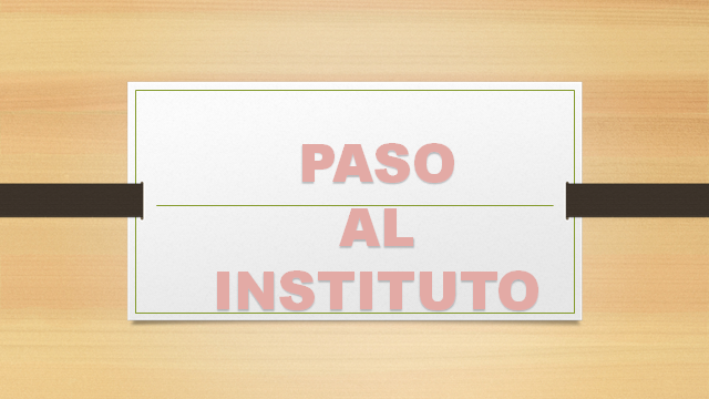 Paso al instituto 26-27