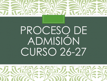 Proceso de admisión – Curso 26-27