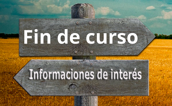 Informaciones fin de curso