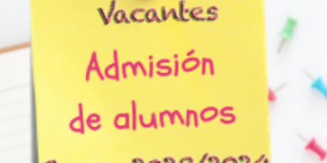 Vacantes proceso de admisión de alumnos