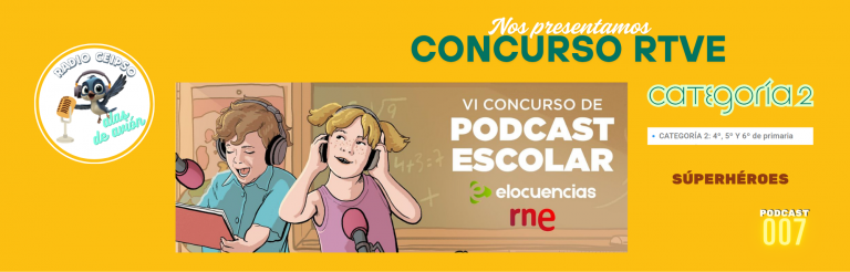 Podcast 007. Superhéroes RTVE Categ.2.