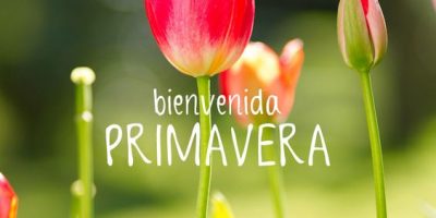 BIENVENIDA PRIMAVERA