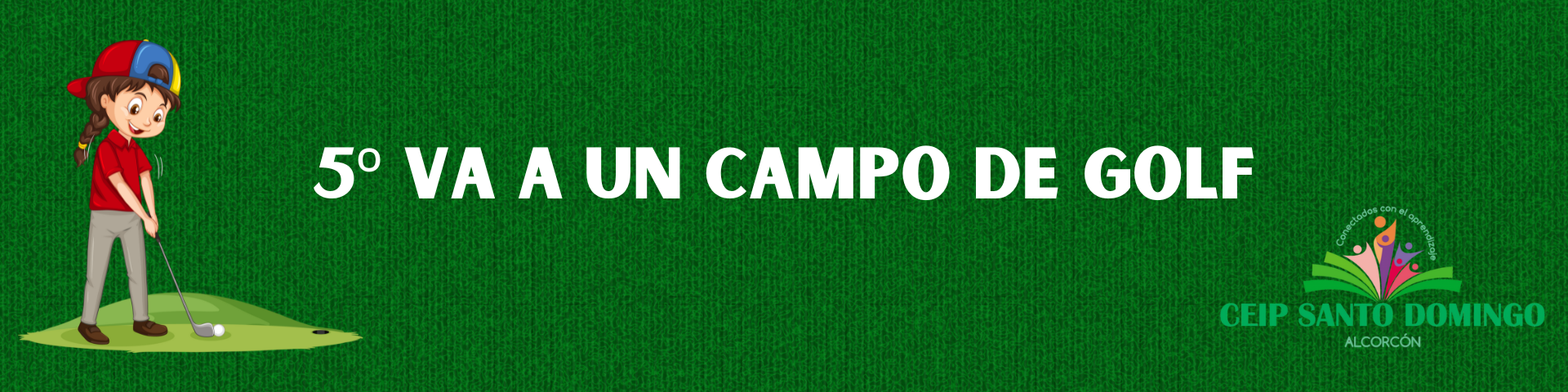 5º VISITA UN CAMPO DE GOLF