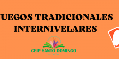 JUEGOS TRADICIONALES INTERNIVELARES