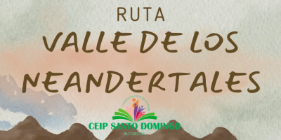 VISITA AL VALLE DE LOS NEANDERTALES
