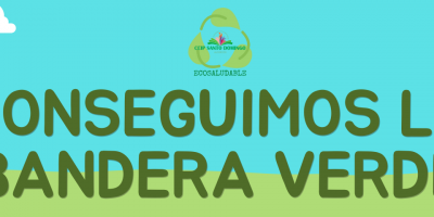 CONSEGUIMOS LA BANDERA VERDE