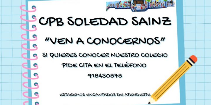 ¡ VEN A CONOCER NUESTRO COLEGIO !