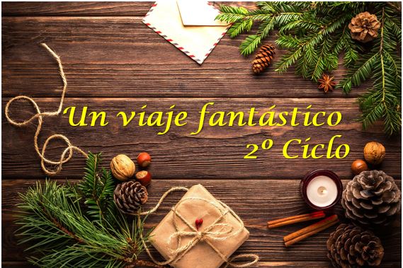 «Un viaje Fantástico» 2º Ciclo