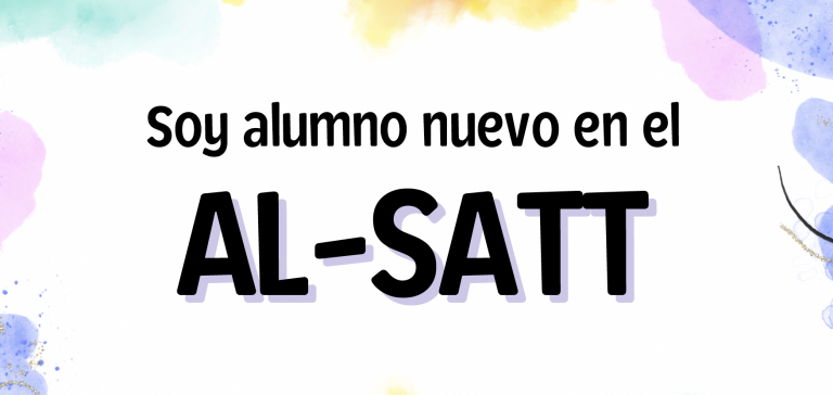 Soy nuevo alumno del AL-SATT