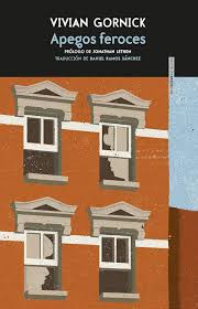 Portada de Apegos feroces, de Vivian Gornick
