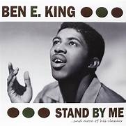 Stand By Me - Ben E. King