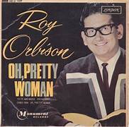 Oh, Pretty Woman - Roy Orbison