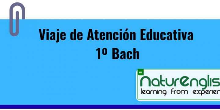 VIAJE DE ESTUDIOS ATENCIÓN EDUCATIVA 1º BACHILLERATO