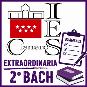 Convocatoria EXTRAORDINARIA 2º BACH (1, 2 Y 3 de junio)
