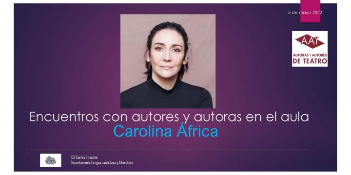 5 de mayo. Encuentros con autores y autoras en el aula: Carolina África