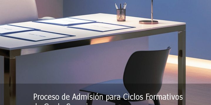 Se abre el Plazo de presentación de solicitudes de admisión para CFGS