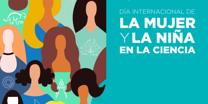 11 DE FEBRERO DE 2027. DÍA DE LA MUJER Y LA NIÑA EN LA CIENCIA.