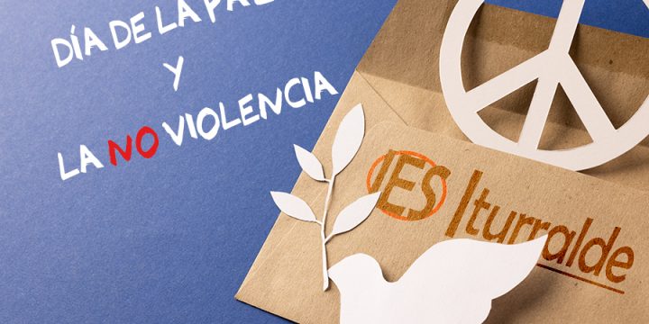 Día de la Paz y la NO Violencia