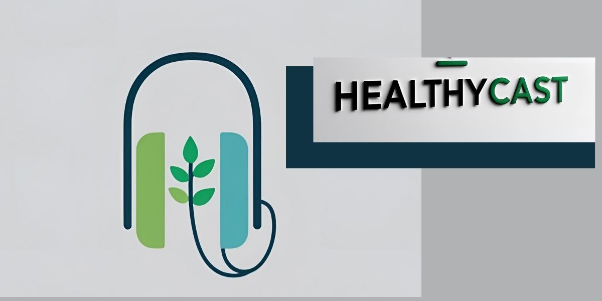 Healthycast