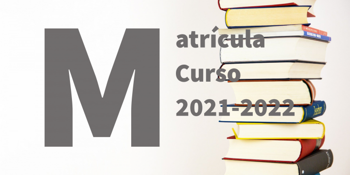Instrucciones para realizar la matrícula. Curso 2021/2022