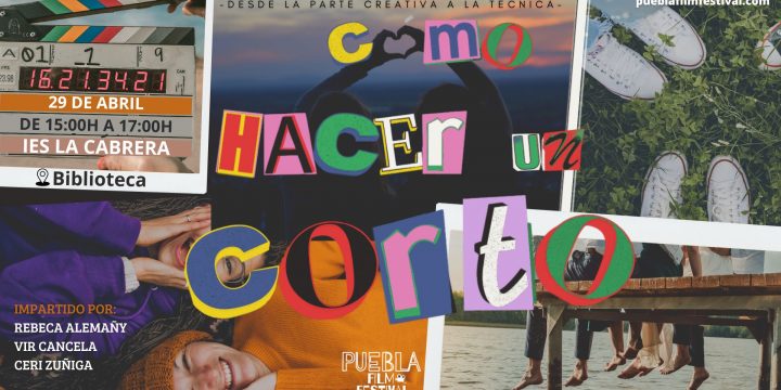 «¿Cómo hacer cortos?» el lunes 29 de abril 15h. (Biblioteca)