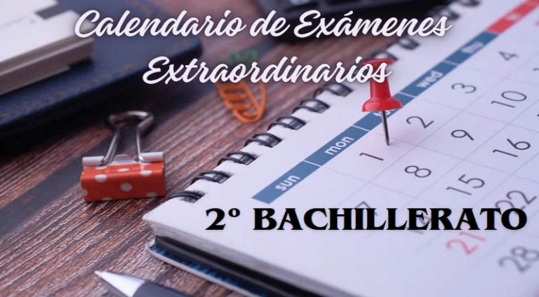 Calendario de Exámenes Extraordinarios 2026 – 2ª Bachillerato