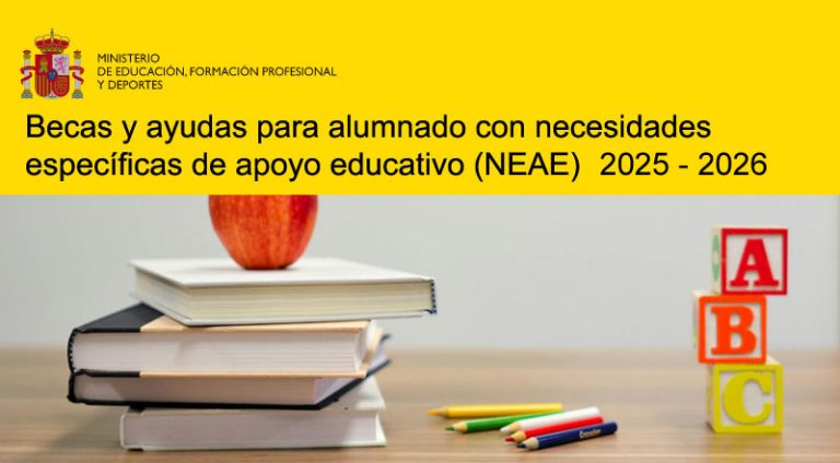 Convocatoria de Becas y Ayudas para Alumnos con Necesidad Específica de Apoyo Educativo – Curso 2025-26