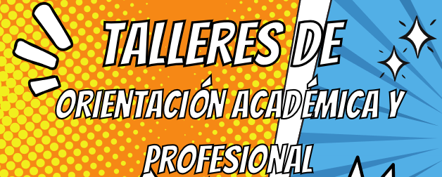 Talleres de Orientación Académica y Profesional